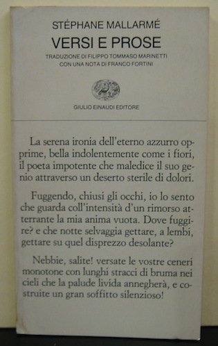 Stéphane Mallarmé Versi e prose. Traduzione di Filippo Tommaso Marinetti. Con una nota di Franco Fortini 1987 Torino Einaudi